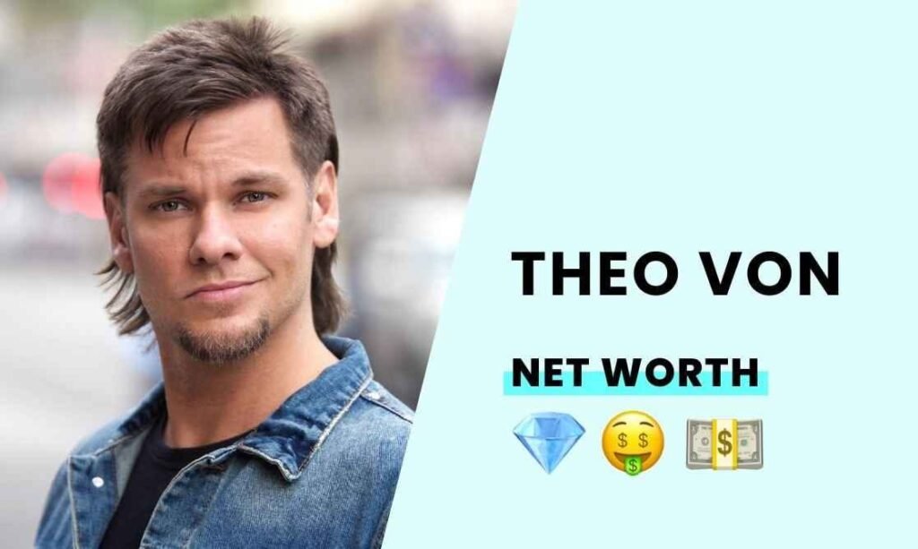 Theo Von Net Worth